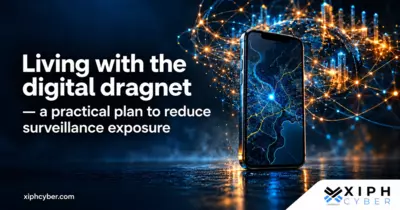 Living with the digital dragnet — a practical plan to reduce surveillance exposure